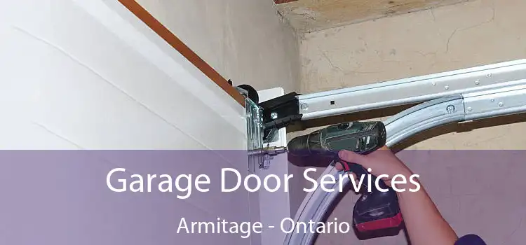 Garage Door Services Armitage - Ontario