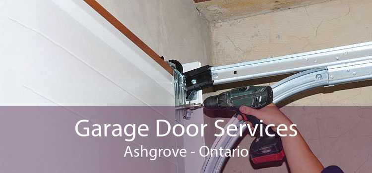 Garage Door Services Ashgrove - Ontario