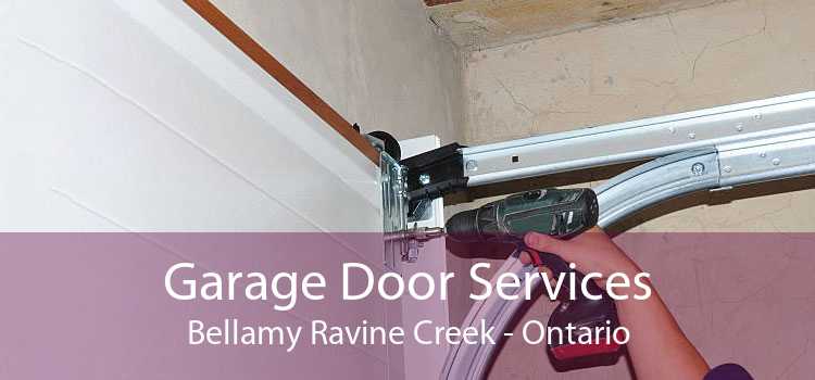 Garage Door Services Bellamy Ravine Creek - Ontario