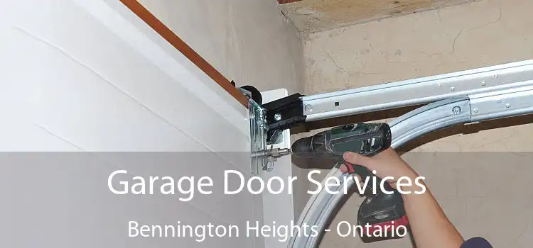 Garage Door Services Bennington Heights - Ontario