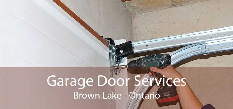 Garage Door Services Brown Lake - Ontario