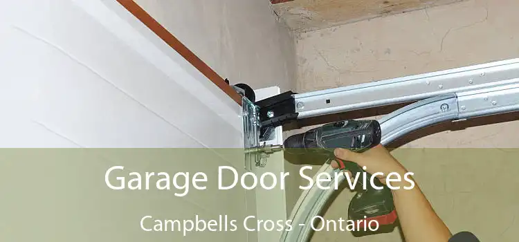 Garage Door Services Campbells Cross - Ontario