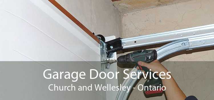 Garage Door Services Church and Wellesley - Ontario