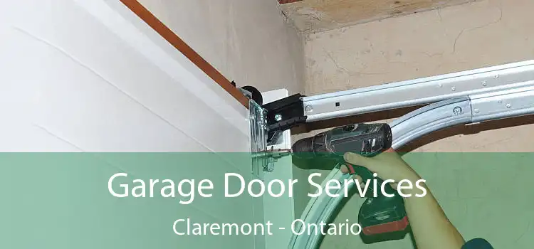 Garage Door Services Claremont - Ontario