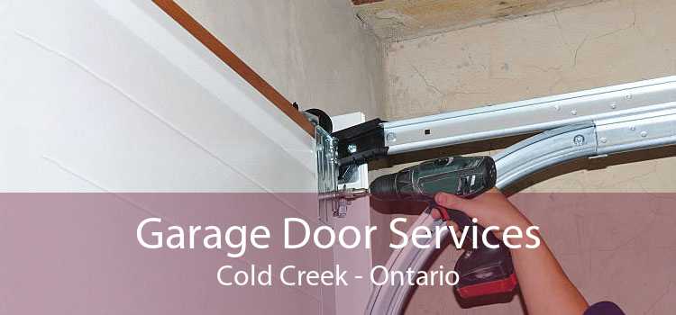 Garage Door Services Cold Creek - Ontario