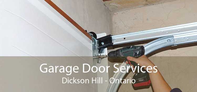 Garage Door Services Dickson Hill - Ontario
