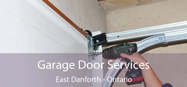 Garage Door Services East Danforth - Ontario