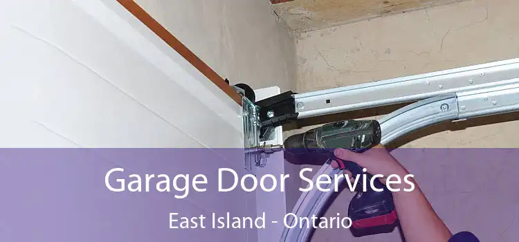 Garage Door Services East Island - Ontario