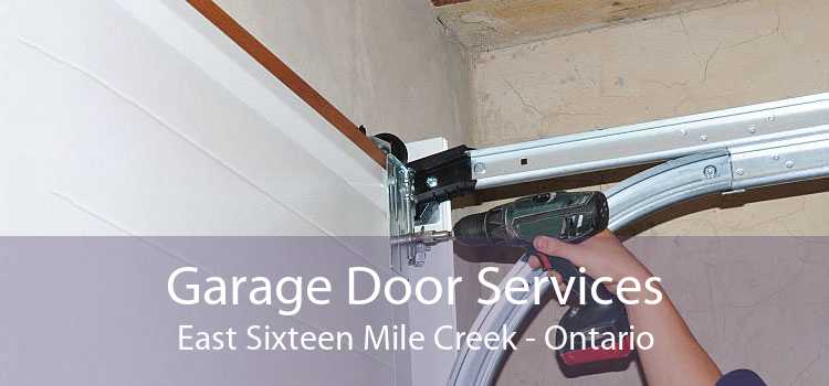 Garage Door Services East Sixteen Mile Creek - Ontario