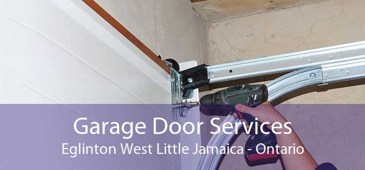 Garage Door Services Eglinton West Little Jamaica - Ontario