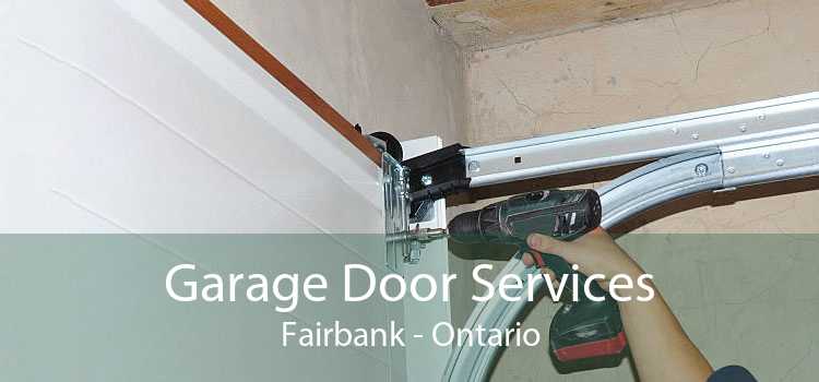Garage Door Services Fairbank - Ontario