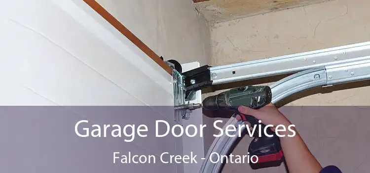 Garage Door Services Falcon Creek - Ontario