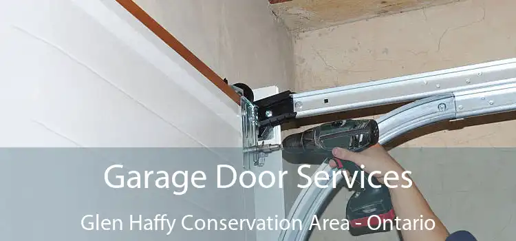 Garage Door Services Glen Haffy Conservation Area - Ontario