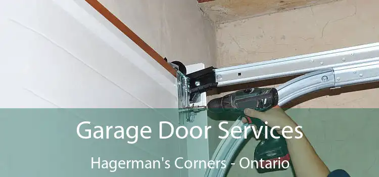 Garage Door Services Hagerman's Corners - Ontario