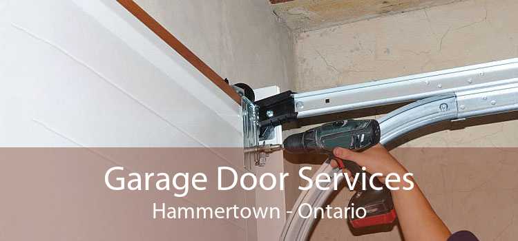 Garage Door Services Hammertown - Ontario