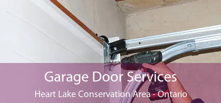 Garage Door Services Heart Lake Conservation Area - Ontario