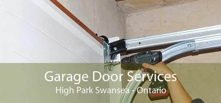 Garage Door Services High Park Swansea - Ontario