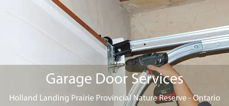 Garage Door Services Holland Landing Prairie Provincial Nature Reserve - Ontario