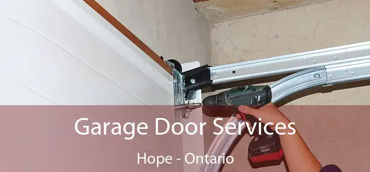 Garage Door Services Hope - Ontario