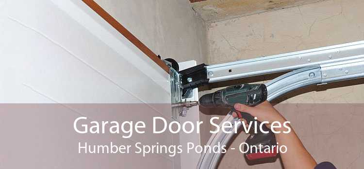 Garage Door Services Humber Springs Ponds - Ontario