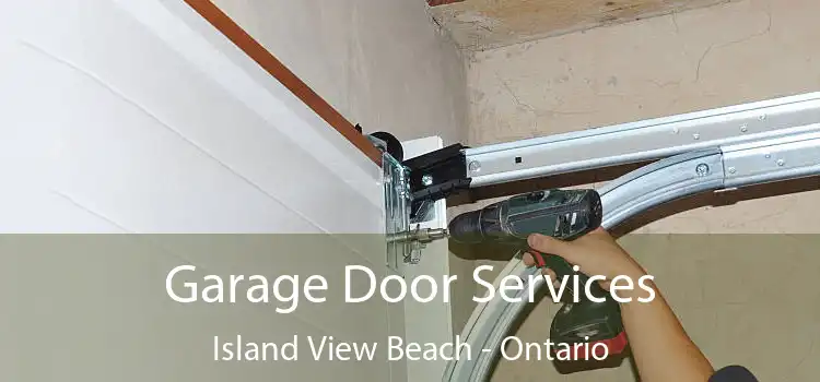 Garage Door Services Island View Beach - Ontario