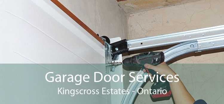 Garage Door Services Kingscross Estates - Ontario