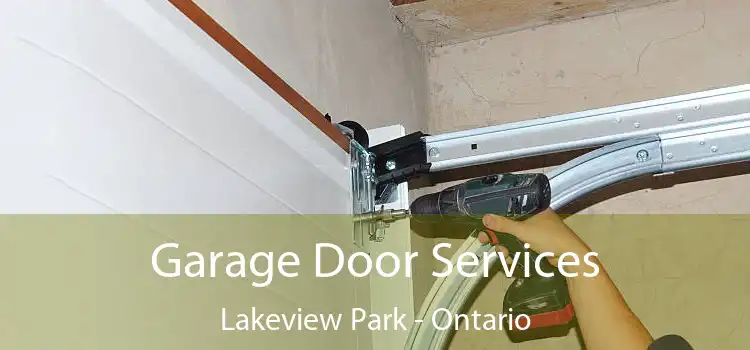 Garage Door Services Lakeview Park - Ontario