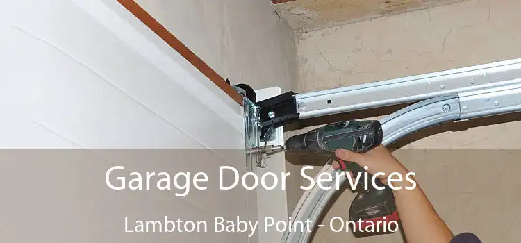Garage Door Services Lambton Baby Point - Ontario