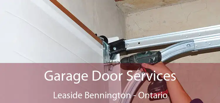 Garage Door Services Leaside Bennington - Ontario