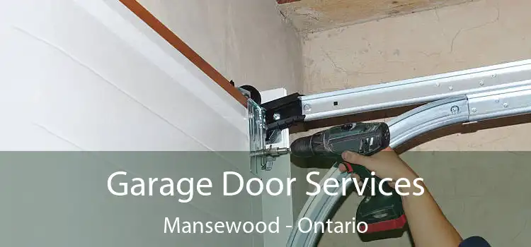 Garage Door Services Mansewood - Ontario