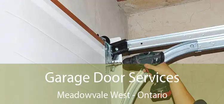 Garage Door Services Meadowvale West - Ontario