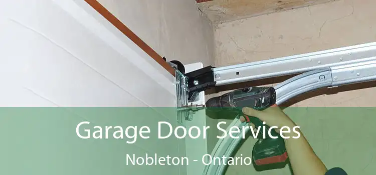 Garage Door Services Nobleton - Ontario