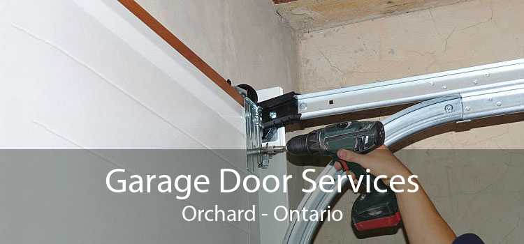 Garage Door Services Orchard - Ontario