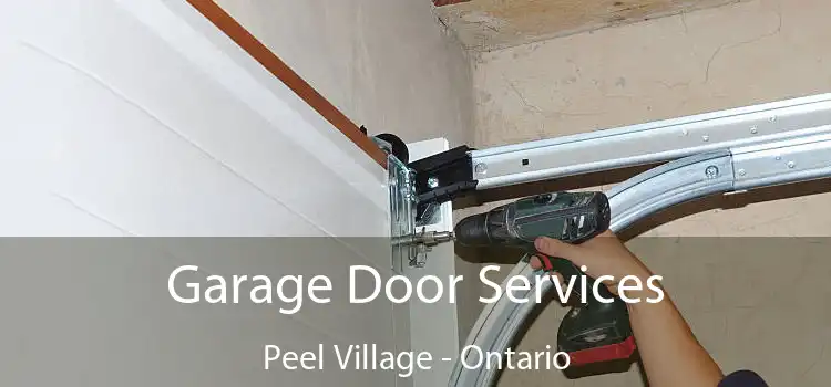 Garage Door Services Peel Village - Ontario