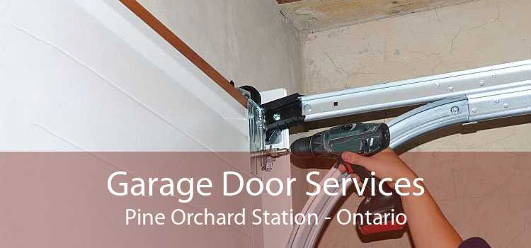 Garage Door Services Pine Orchard Station - Ontario