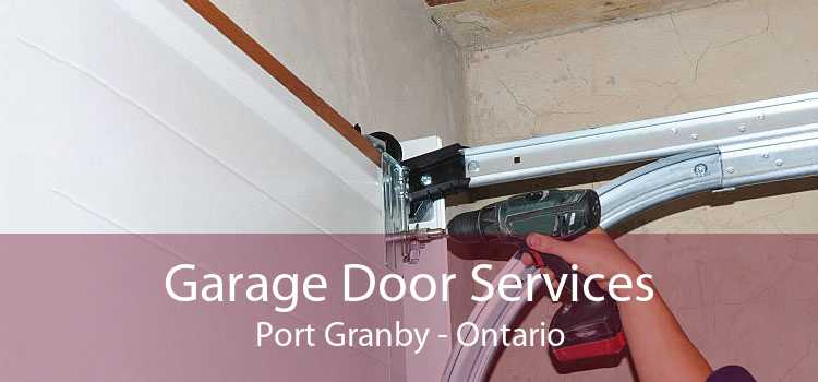 Garage Door Services Port Granby - Ontario