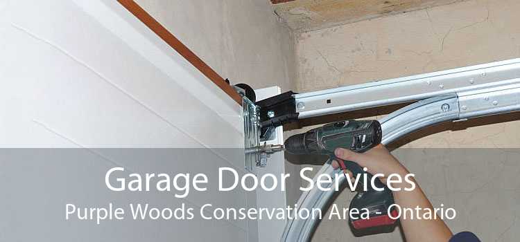 Garage Door Services Purple Woods Conservation Area - Ontario