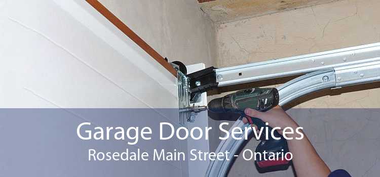Garage Door Services Rosedale Main Street - Ontario