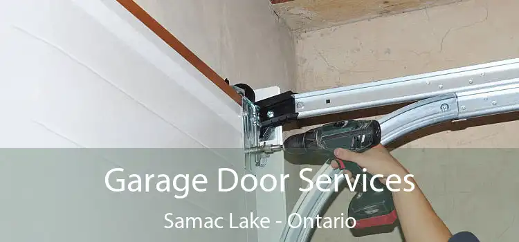 Garage Door Services Samac Lake - Ontario