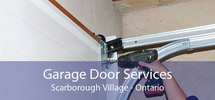 Garage Door Services Scarborough Village - Ontario