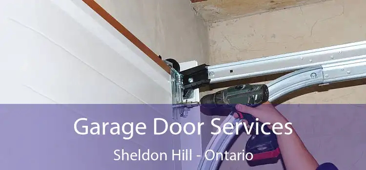 Garage Door Services Sheldon Hill - Ontario