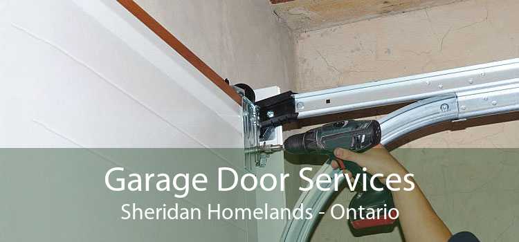 Garage Door Services Sheridan Homelands - Ontario