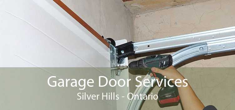 Garage Door Services Silver Hills - Ontario