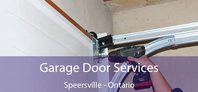 Garage Door Services Speersville - Ontario