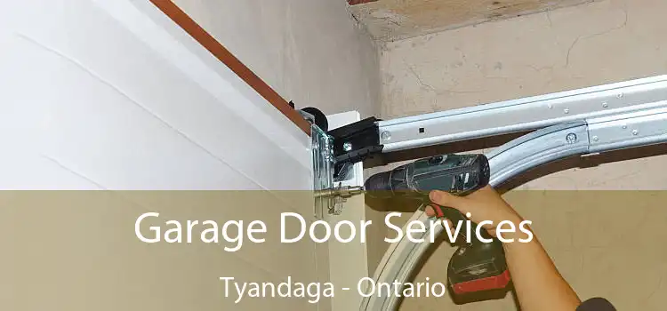 Garage Door Services Tyandaga - Ontario