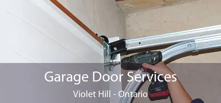 Garage Door Services Violet Hill - Ontario