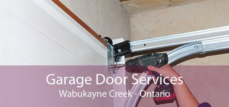 Garage Door Services Wabukayne Creek - Ontario
