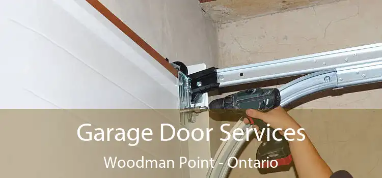 Garage Door Services Woodman Point - Ontario