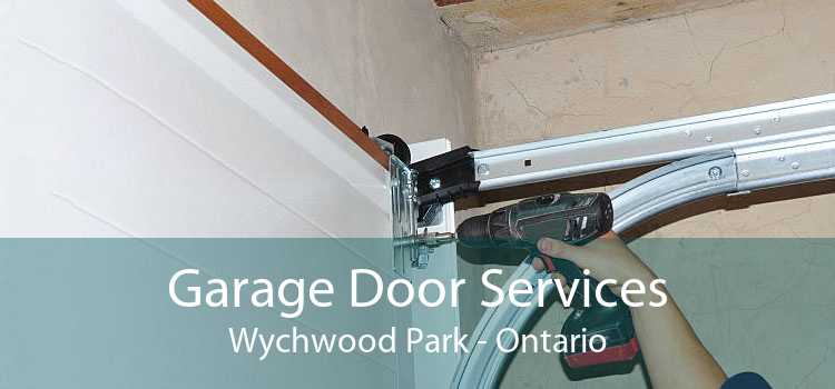 Garage Door Services Wychwood Park - Ontario