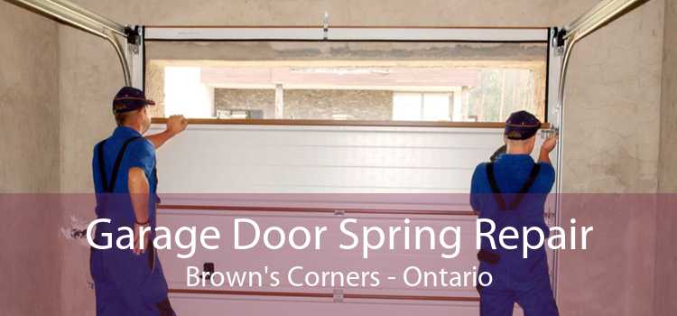 Garage Door Spring Repair Brown's Corners - Ontario